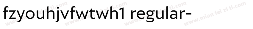 fzyouhjvfwtwh1 regular字体转换